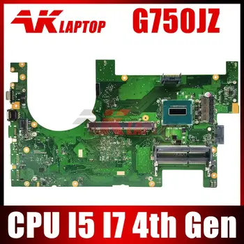 G750JZ 2D i5/i7 מעבד לוח אם מחשב נייד עבור ASUS G750JS G750JM G750JH G750JS Mainboard תמיכה GTX870M/3G Graphics כרטיס רגיל
