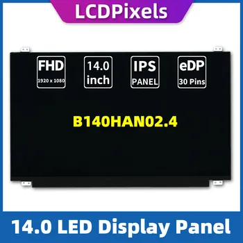 LCD פיקסלים 14.0 אינץ מחשב נייד מסך עבור B140HAN02.4 מטריקס 1920*1080 EDP 30 Pin IPS