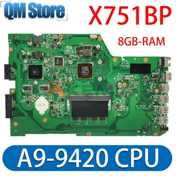 Mainboard X751B X751BP F751BP A751BP K751BP מחשב נייד לוח אם AMD A9-9420 CPU 8GB-ראם V2G המחברת לוח ראשי מבחן בסדר