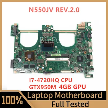 N550JV ראב.2.0 הלוח האם ASUS N550JX G550JX G550J N550JK מחשב נייד לוח אם עם SR15E I7-4700HQ CPU GTX950M 100%מלא נבדק