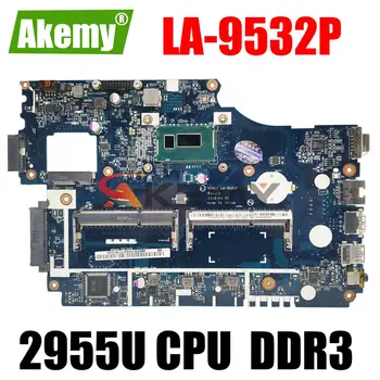 NBMFM1100 מחשב נייד לוח אם עבור ACER Aspire E1-532 Celeron 2955U המחברת Mainboard לה-9532P DDR3