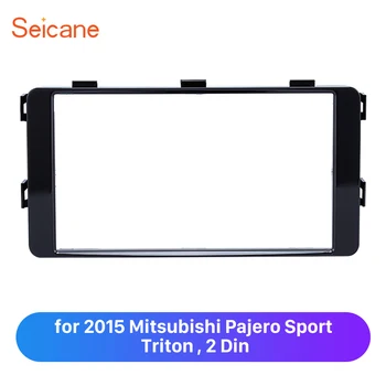 Seicane 2 Din רדיו במכונית לקצץ מסגרת רישוי 2015 Mitsubishi Pajero ספורט טריטון שיפוץ לוח קיט
