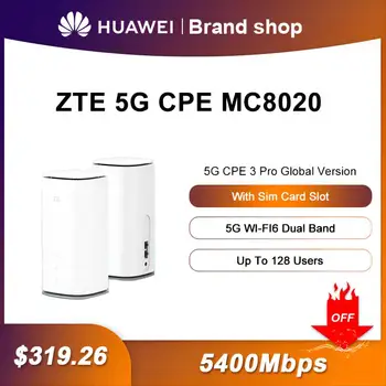 מקורי ZTE MC8020 5G WIFI6+ נתב 5400Mbps Dual Band רשת Wifi הרחבה הנתב האלחוטי עם חריץ לכרטיס Sim 5G ברשת ה-LTE 4G